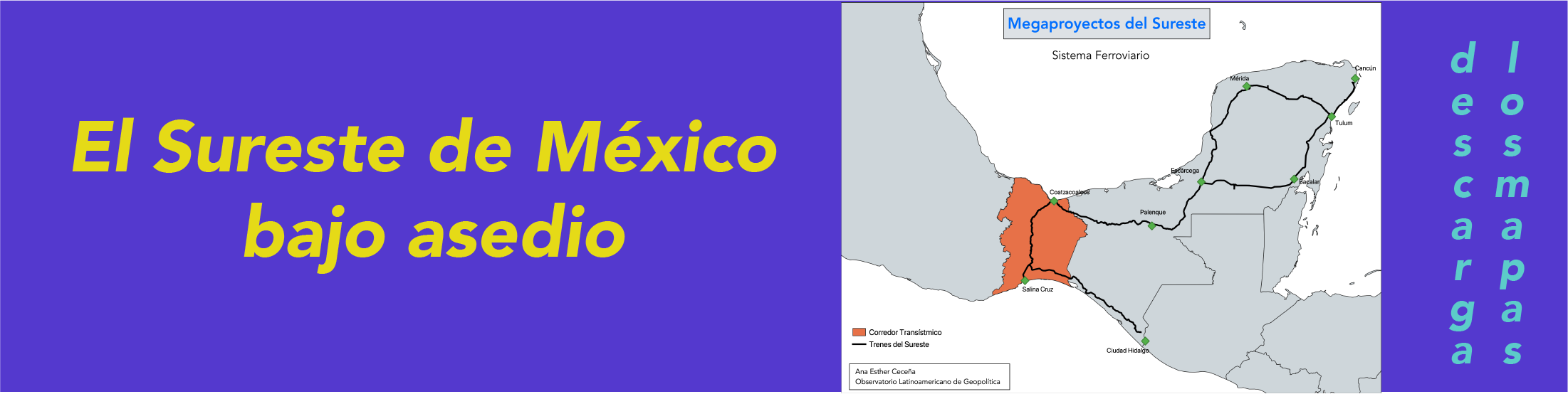 El Sureste de México bajo asedio